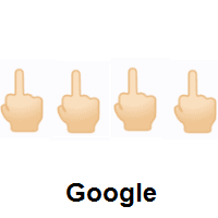 Four Times Middle Finger: Light Skin Tone on Google Android