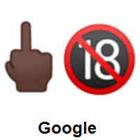 Middle Finger: Dark Skin Tone and No One Under Eighteen on Google Android
