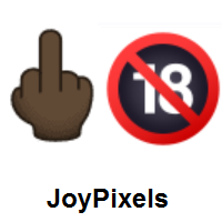 Middle Finger: Dark Skin Tone and No One Under Eighteen on JoyPixels