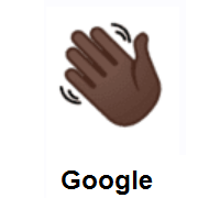 Waving Hand: Dark Skin Tone on Google Android