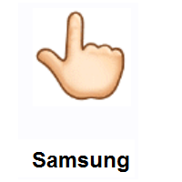 Backhand Index Pointing Up: Light Skin Tone on Samsung