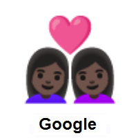 Couple with Heart: Woman, Woman: Dark Skin Tone on Google Android