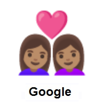 Couple with Heart: Woman, Woman: Medium Skin Tone on Google Android