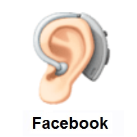 Ear With Hearing Aid: Light Skin Tone on Facebook