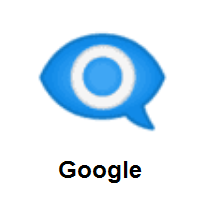 Eye in Speech Bubble on Google Android