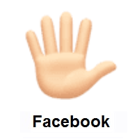 Hand With Fingers Splayed: Light Skin Tone on Facebook