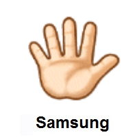 Hand With Fingers Splayed: Light Skin Tone on Samsung