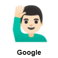 Man Raising Hand: Light Skin Tone on Google Android