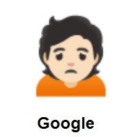 Person Frowning: Light Skin Tone on Google Android