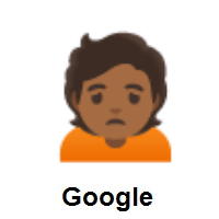 Person Frowning: Medium-Dark Skin Tone on Google Android
