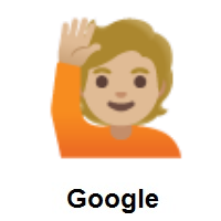 Person Raising Hand: Medium-Light Skin Tone on Google Android