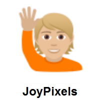 Person Raising Hand: Medium-Light Skin Tone on JoyPixels