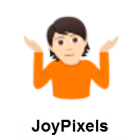 Person Shrugging: Light Skin Tone on JoyPixels