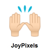 Raising Hands: Light Skin Tone on JoyPixels