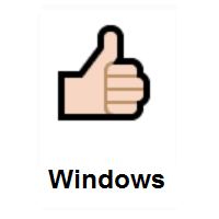 Thumbs Up: Light Skin Tone on Microsoft Windows