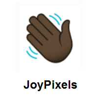 Waving Hand: Dark Skin Tone on JoyPixels