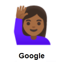 Woman Raising Hand: Medium-Dark Skin Tone on Google Android