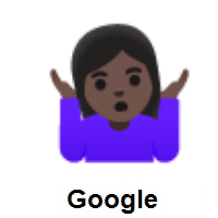 Woman Shrugging: Dark Skin Tone on Google Android