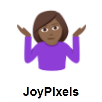 Woman Shrugging: Medium-Dark Skin Tone on JoyPixels
