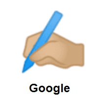 Writing Hand: Medium-Light Skin Tone on Google Android
