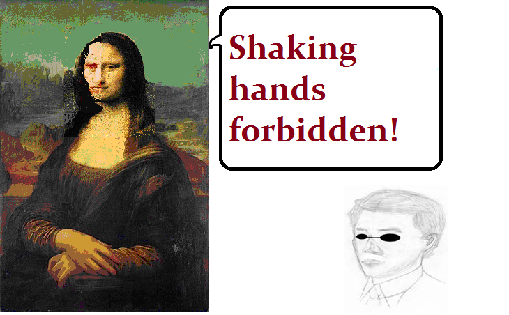 Leonardo Da Vinci Mona Lisa: shaking hands forbidden!