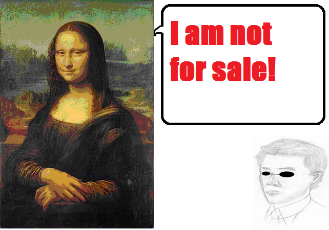 Mona Lisa: I am not for sale!