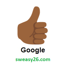 Thumbs Up: Medium-Dark Skin Tone on Google Android 7.0